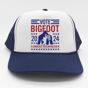 Vote For Bigfoot 2024 Funny A Candidate You Can Believe In Trucker Hat