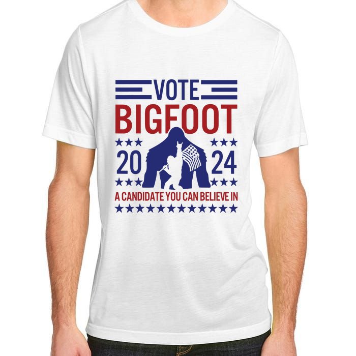 Vote For Bigfoot 2024 Funny A Candidate You Can Believe In Adult ChromaSoft Performance T-Shirt