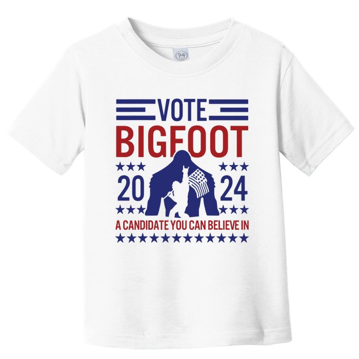 Vote For Bigfoot 2024 Funny A Candidate You Can Believe In Toddler T-Shirt