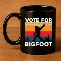 Vote For Bigfoot 11oz C Handle Ceramic Mug