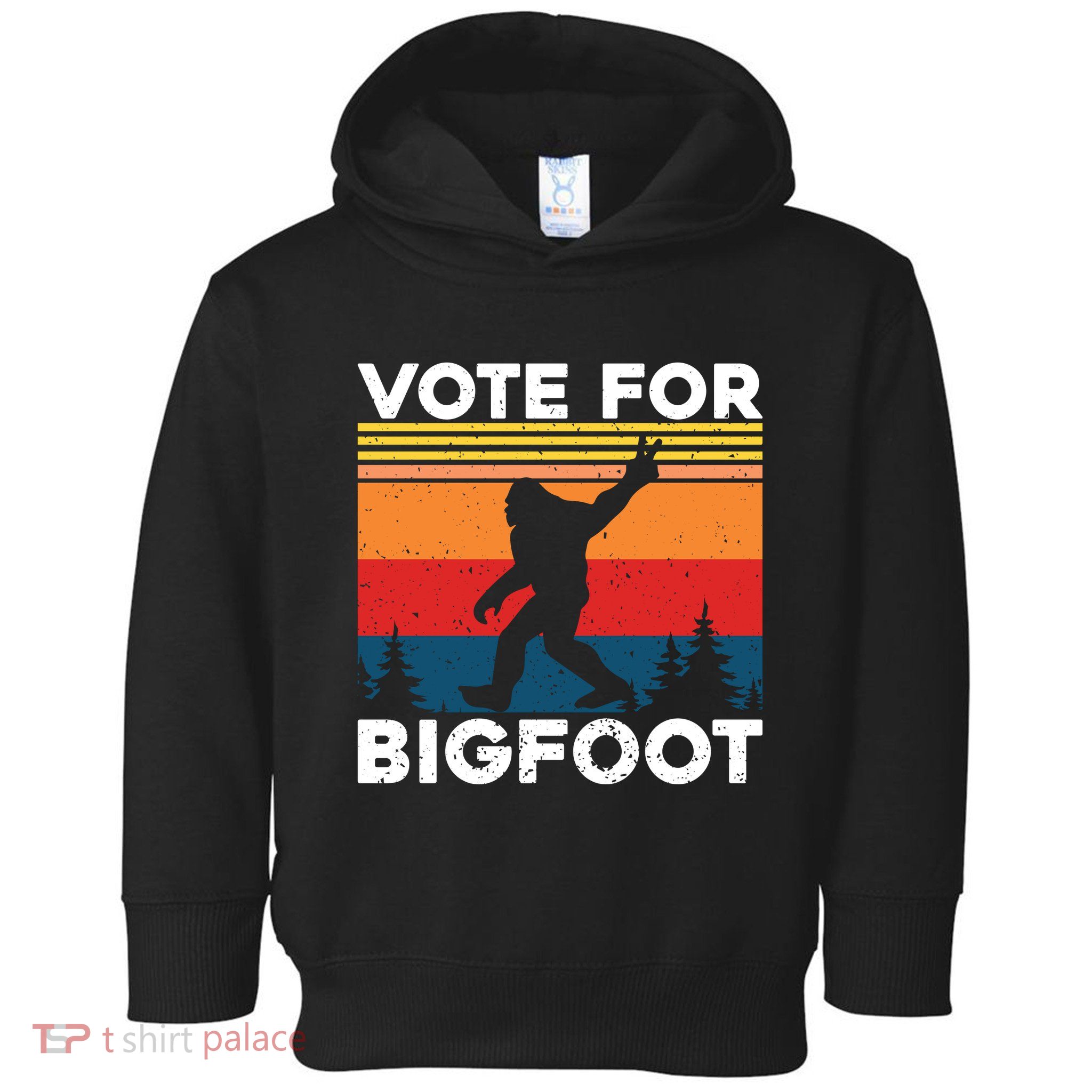 Vote For Bigfoot Toddler Hoodie
