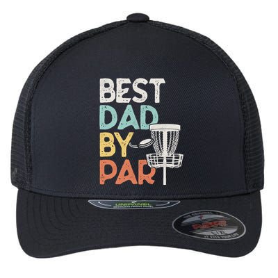 Vintage Funny Best Dad By Par Disk Golf Dad Funny Gift Flexfit Unipanel Trucker Cap