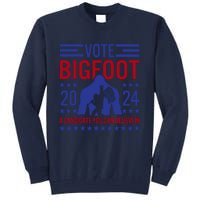 Vote For Bigfoot 2024 Funny Sasquatch Presidential Election Tall Sweatshirt