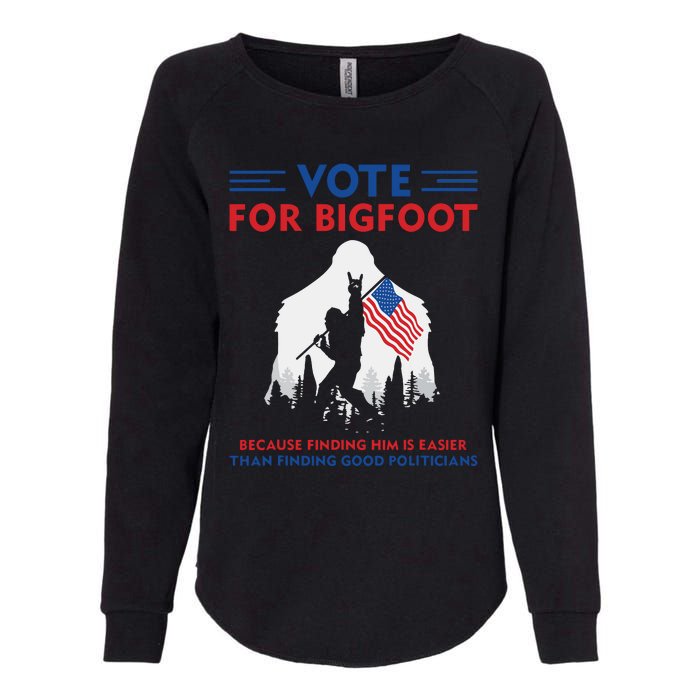 Vote For Bigfoot 2024 Funny Sasquatch Presidential Election Womens California Wash Sweatshirt