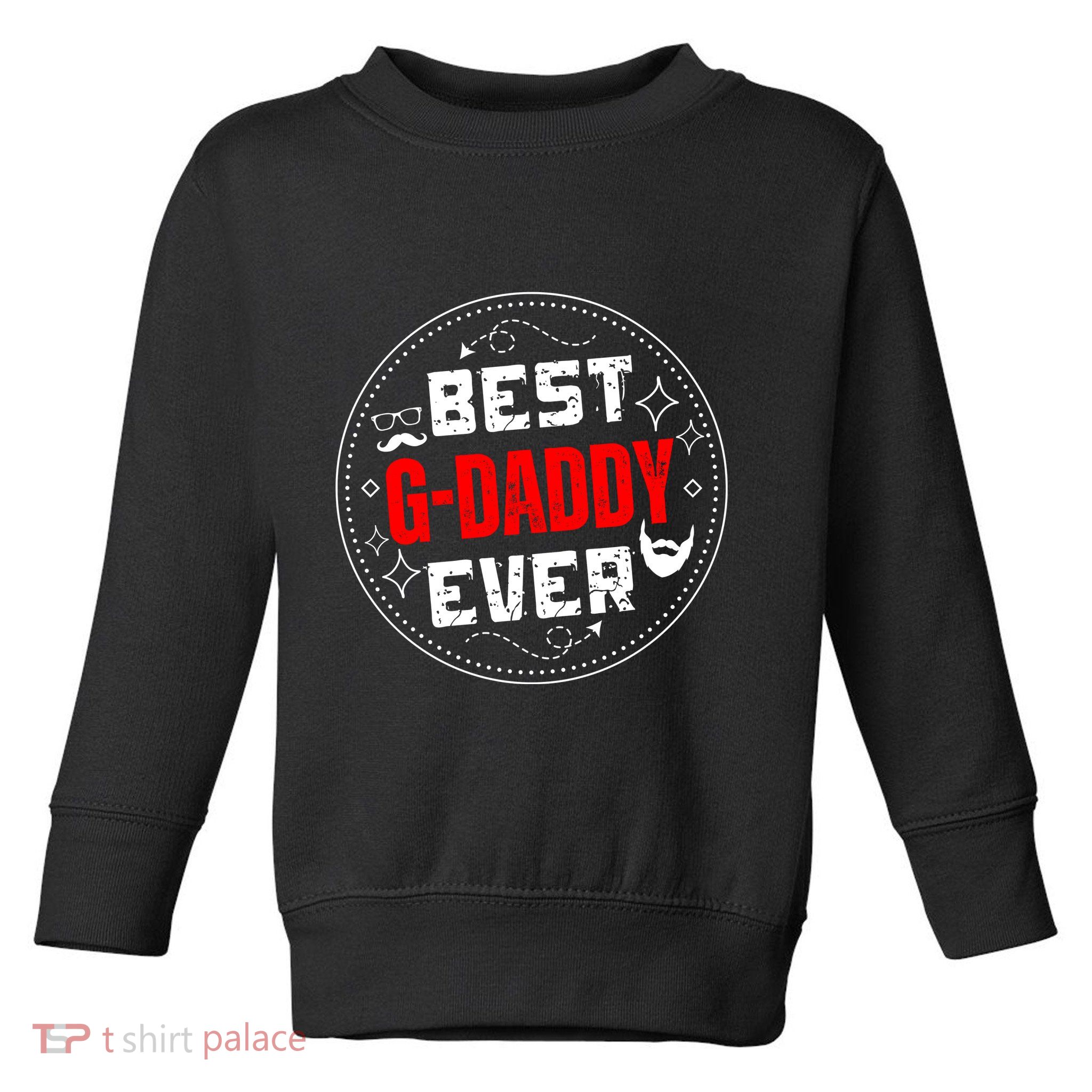Vintage Funny Best Gdaddy Ever Graddaddy Toddler Sweatshirt
