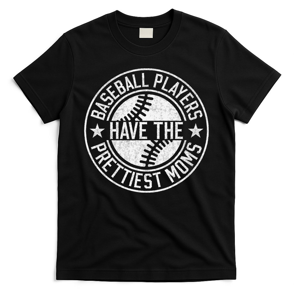 Vintage Funny Baseball Players Have The Prettiest Moms T-Shirt