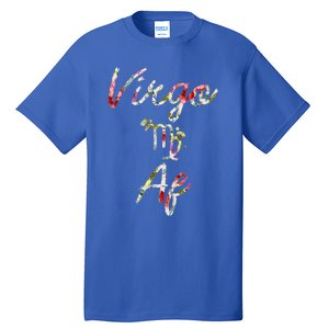 Virgo Floral Born In August September Birthday Gift Virgo Gift Tall T-Shirt