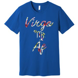 Virgo Floral Born In August September Birthday Gift Virgo Gift Premium T-Shirt