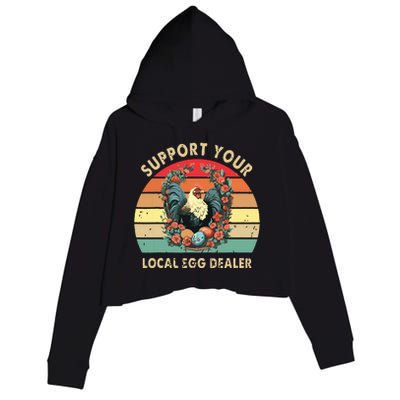 Vintage Farmer Chicken Lover Support Your Local Egg Dealer Crop Fleece Hoodie