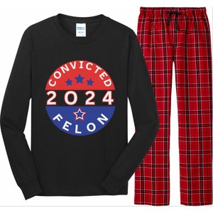 Voting For Convicted Felon Funny 2024 Long Sleeve Pajama Set