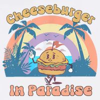 Vintage Funny Cheeseburger In Paradise Summer Vacation Vibe T-Shirt