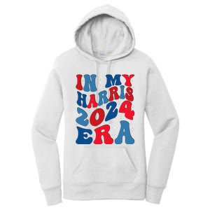 Vote For Democracy Vote Kamala Harris In My Harris Era 2024 Women's Pullover Hoodie