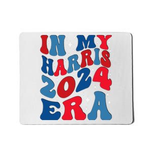 Vote For Democracy Vote Kamala Harris In My Harris Era 2024 Mousepad