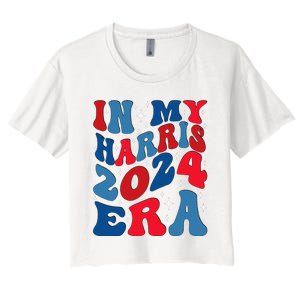 Vote For Democracy Vote Kamala Harris In My Harris Era 2024 Women's Crop Top Tee