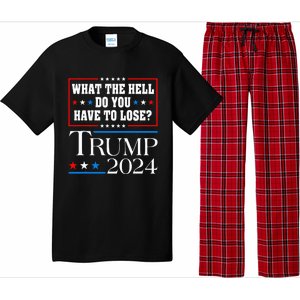 Vote For Donald Trump What The Hell Do You Have To Lose Pajama Set