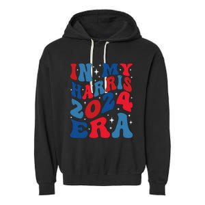 Vote For Democracy Vote Kamala Harris In My Harris Era 2024 Garment-Dyed Fleece Hoodie