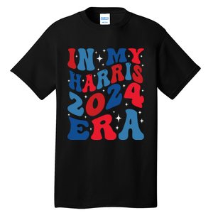 Vote For Democracy Vote Kamala Harris In My Harris Era 2024 Tall T-Shirt