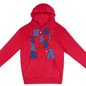 Vote For Democracy Vote Kamala Harris In My Harris Era 2024 Premium Pullover Hoodie