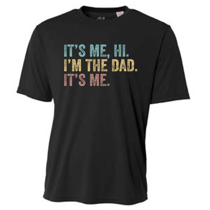 Vintage Fathers Day Its Me Hi Im The Dad Its Me Cooling Performance Crew T-Shirt