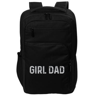Vintage Fathers Day Girl Dad Shirt  Proud Father of girl Impact Tech Backpack