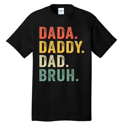 Vintage Funny Dada Daddy Dad Bruh Gifts Tall T-Shirt