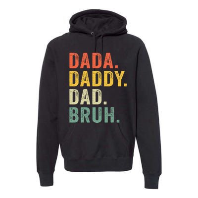 Vintage Funny Dada Daddy Dad Bruh Gifts Premium Hoodie