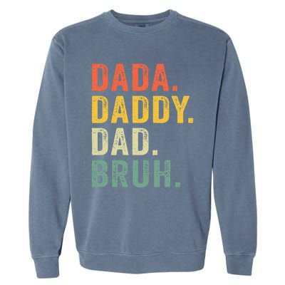 Vintage Funny Dada Daddy Dad Bruh Gifts Garment-Dyed Sweatshirt