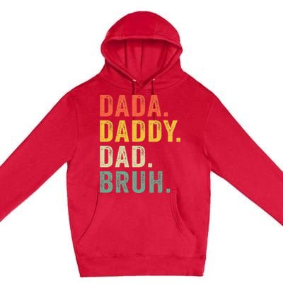 Vintage Funny Dada Daddy Dad Bruh Gifts Premium Pullover Hoodie