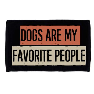 Vintage Funny Dogs Are My Favorite People Gift Microfiber Hand Towel