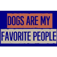 Vintage Funny Dogs Are My Favorite People Gift Bumper Sticker