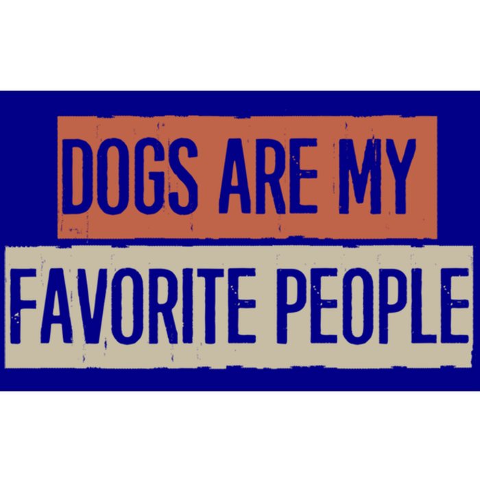 Vintage Funny Dogs Are My Favorite People Gift Bumper Sticker