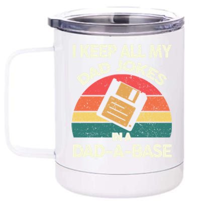 Vintage Father's Day I Keep All My Dad Jokes In A Dad A Base Gift 12 oz Stainless Steel Tumbler Cup