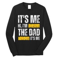 Vintage Fathers Day Its Me Hi Im The Dad Its Me For Long Sleeve Shirt