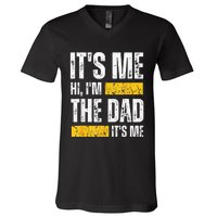 Vintage Fathers Day Its Me Hi Im The Dad Its Me For V-Neck T-Shirt