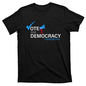 Vote For Democracy T-Shirt