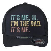 Vintage Fathers Day Its Me Hi I'm The Dad It's Me Flexfit Unipanel Trucker Cap