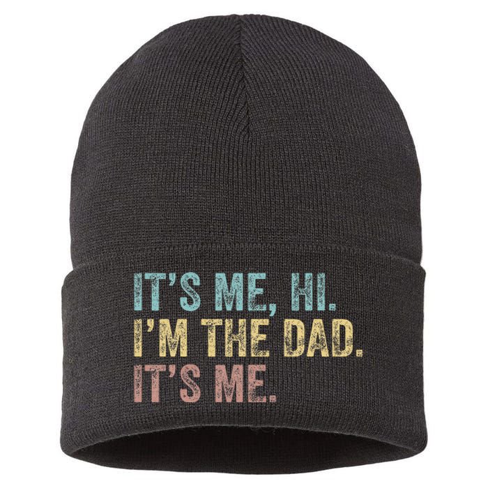 Vintage Fathers Day Its Me Hi I'm The Dad It's Me Sustainable Knit Beanie