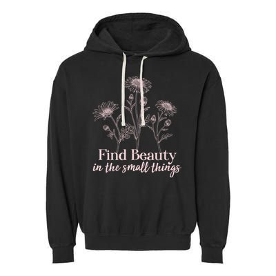Vintage Floral Daisies Find Beauty In The Small Things Garment-Dyed Fleece Hoodie