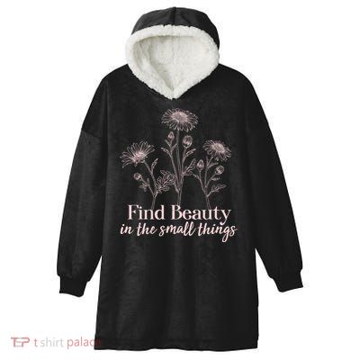 Vintage Floral Daisies Find Beauty In The Small Things Hooded Wearable Blanket