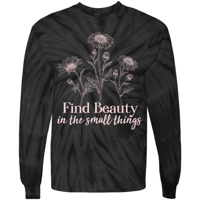Vintage Floral Daisies Find Beauty In The Small Things Tie-Dye Long Sleeve Shirt
