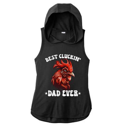 Vintage Fathers Day Tee Chicken Dad Best Cluckin Dad Ever Ladies PosiCharge Tri-Blend Wicking Draft Hoodie Tank