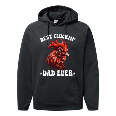 Vintage Fathers Day Tee Chicken Dad Best Cluckin Dad Ever Performance Fleece Hoodie