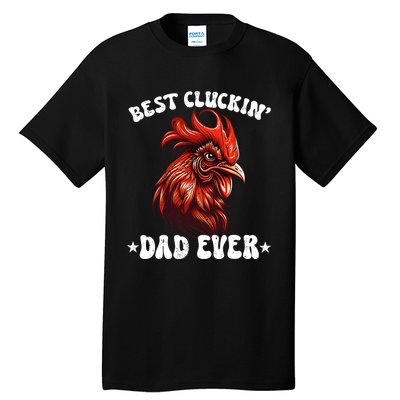 Vintage Fathers Day Tee Chicken Dad Best Cluckin Dad Ever Tall T-Shirt