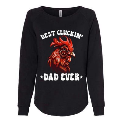 Vintage Fathers Day Tee Chicken Dad Best Cluckin Dad Ever Womens California Wash Sweatshirt