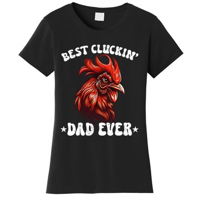 Vintage Fathers Day Tee Chicken Dad Best Cluckin Dad Ever Women's T-Shirt