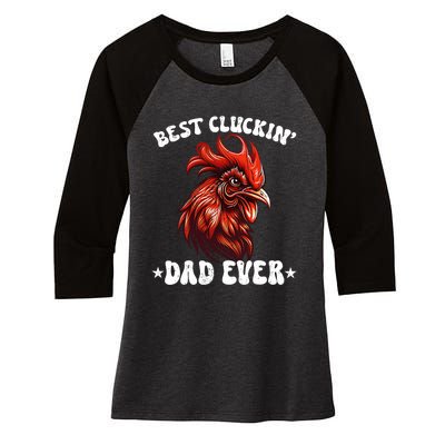 Vintage Fathers Day Tee Chicken Dad Best Cluckin Dad Ever Women's Tri-Blend 3/4-Sleeve Raglan Shirt