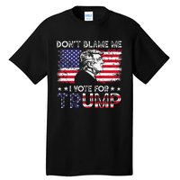 Vintage Flag DonT Blame Me I Voted For Trump Tall T-Shirt