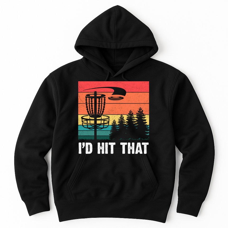 Vintage Frisbee Disc Sport I'd Hit That Funny Disc Golf Hoodie