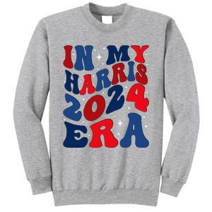 Vote For Democracy Vote Kamala Harris In My Harris Era 2024 Tall Sweatshirt