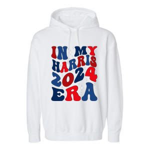 Vote For Democracy Vote Kamala Harris In My Harris Era 2024 Garment-Dyed Fleece Hoodie